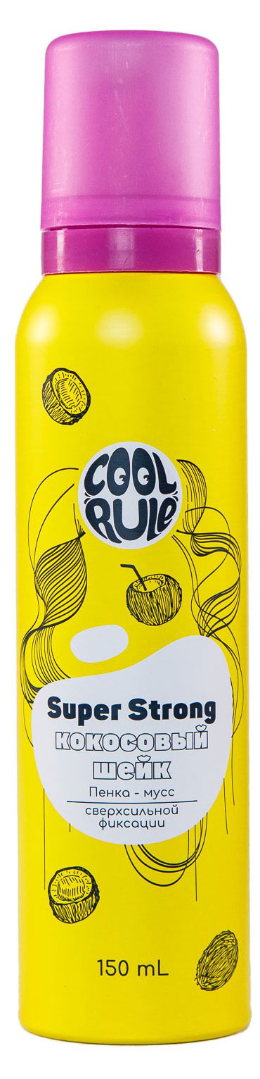 Пенка-мусс для укладки волос Cool Rule сверхсильной фиксации Кокосовый Шейк, 150 мл